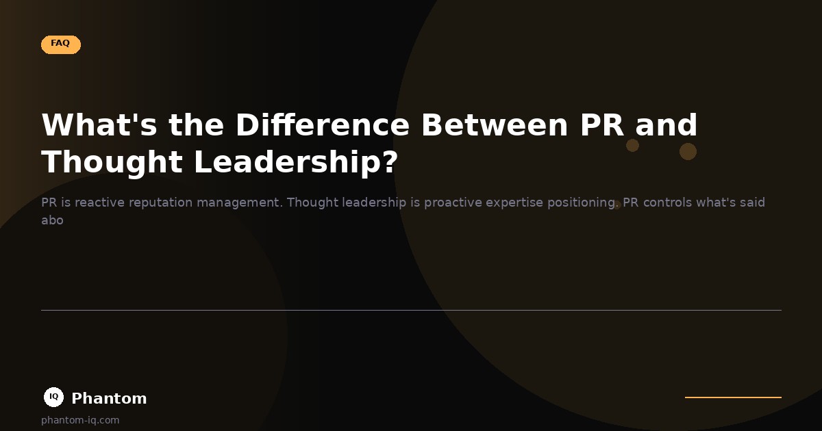 What's the Difference Between PR and Thought Leadership? | Phantom IQ